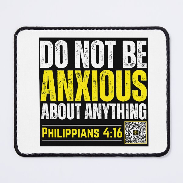 Item preview, Do Not Be Anxious about Anything | Philippians 4:16 designed and sold by UnboundFull.