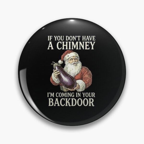 Item preview, Funny Santa No Chimney Backdoor Christmas Adult Humor designed and sold by MiALopezArt.