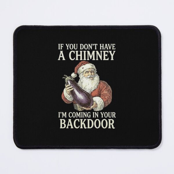 Item preview, Funny Santa No Chimney Backdoor Christmas Adult Humor designed and sold by MiALopezArt.