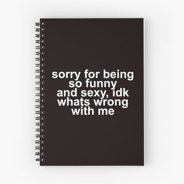 Item preview, Sorry For Being So Funny And Sexy Sarcastic Quote designed and sold by ImeldaSparks.