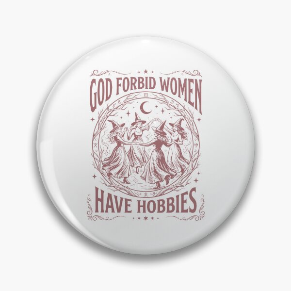 Item preview, God Forbid Women Have Hobbies designed and sold by seektopus.