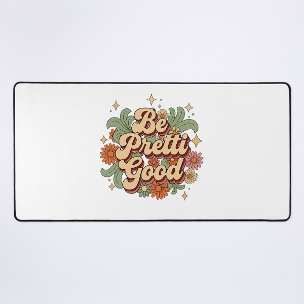 Item preview, Be Pretti Good Floral Daisy Retro Positivity designed and sold by loveconfident.