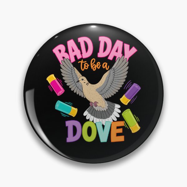 Item preview, Bad Day To Be A Dove designed and sold by hannartbaker.