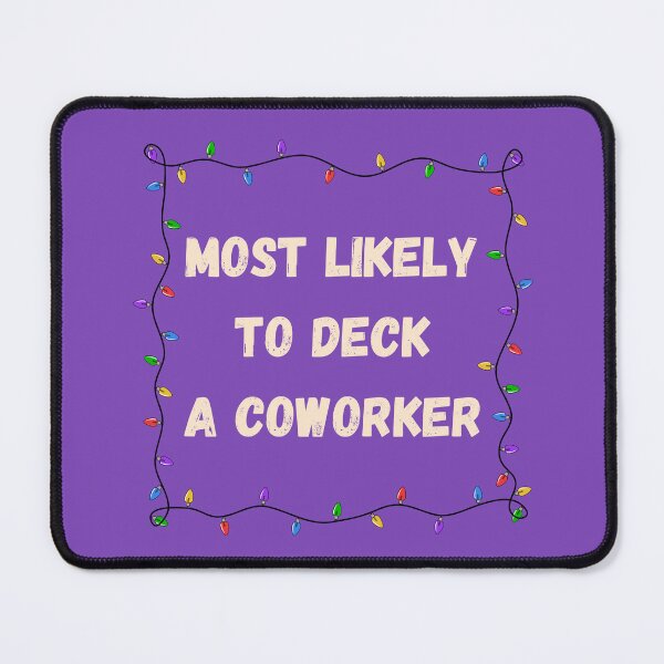 Item preview, Most Likely To Deck a Coworker Matching Shirts Christmas Work Office Group designed and sold by JaymeOctober.
