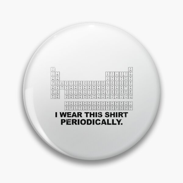 Item preview, I Wear This Shirt Periodically designed and sold by seektopus.