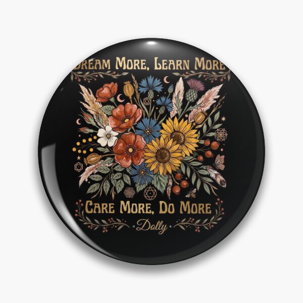 Item preview, Dolly Parton Quote Boho Floral -Dream More Learn More Care More Do More designed and sold by jentochicken.