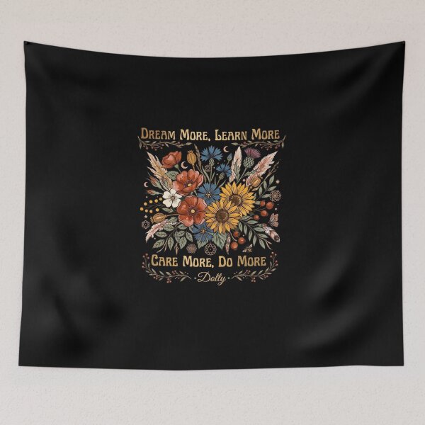 Item preview, Dolly Parton Quote Boho Floral -Dream More Learn More Care More Do More designed and sold by jentochicken.