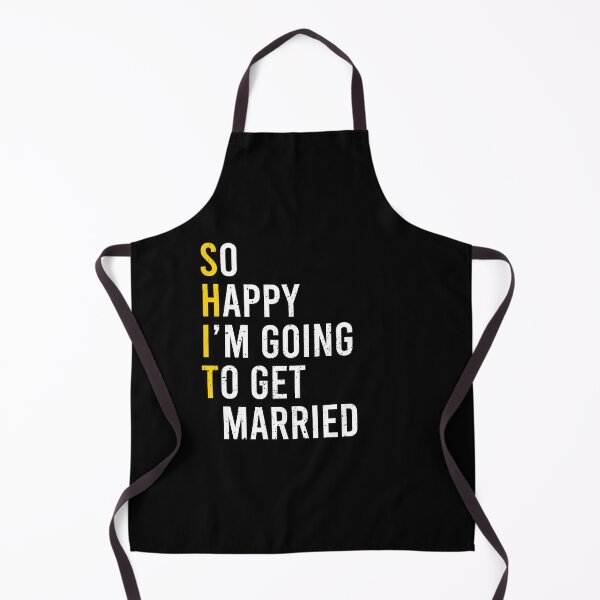Item preview, So Happy I'm Going To Get Married (Shit) - Funny Sarcastic Groom Bride Engagement Gift designed and sold by xelkaiory.