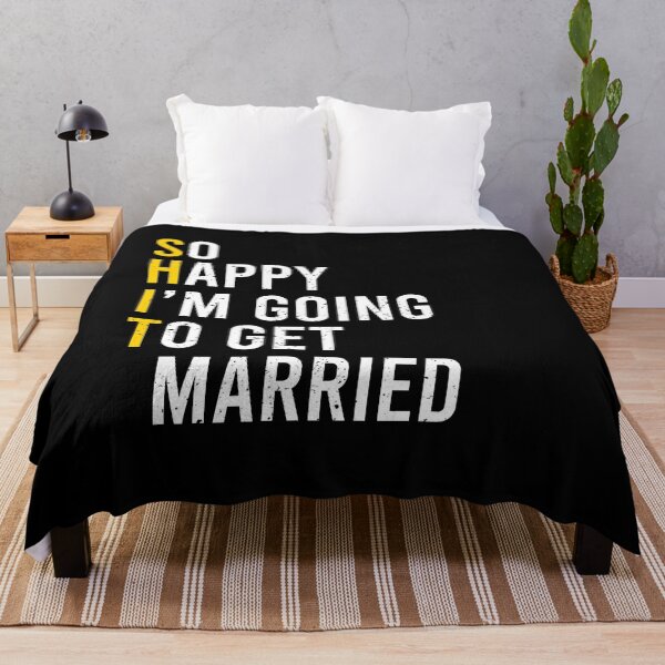 Item preview, So Happy I'm Going To Get Married (Shit) - Funny Sarcastic Groom Bride Engagement Gift designed and sold by xelkaiory.
