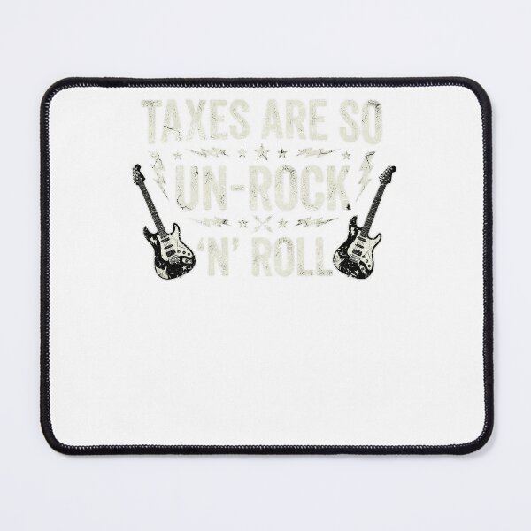 Item preview, Taxes Are So Un Rock N Roll Funny Accountant Tax Season Design designed and sold by QLShop.