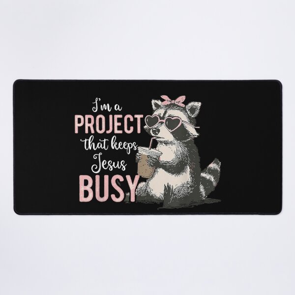 Item preview, I'm A Project that Keeps Jesus Busy Funny Christian Raccoon designed and sold by Aladino Tamayo.