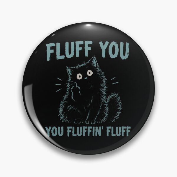Item preview, Fluff You Cat designed and sold by Charles-Garrett.