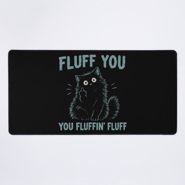 Item preview, Fluff You Cat designed and sold by Charles-Garrett.