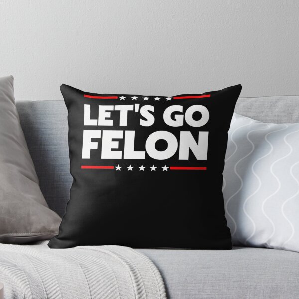 Item preview, Let'S Go Felon  designed and sold by schuezaahrt.