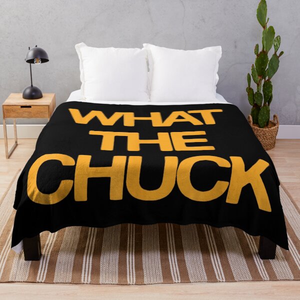 Item preview, What The Chuck Funny Sarcastic Saying Men Women designed and sold by Aladino Tamayo.