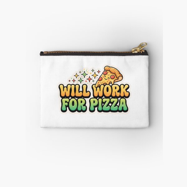 Item preview, Will Work For Pizza Funny Slice Enthusiast Design designed and sold by Mellow Doodle Co..