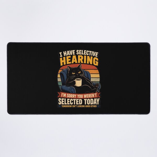 Item preview, Funny Cat Selective Hearing designed and sold by Aniverlia.