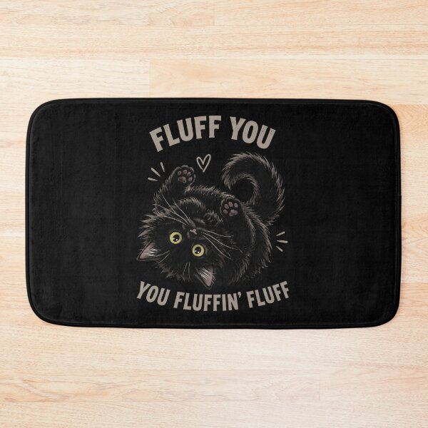Item preview, Fluff You Fluffy Cat designed and sold by Charles-Garrett.