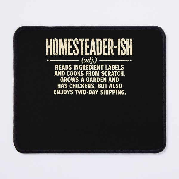 Item preview, Homesteader-ish Homesteading designed and sold by Tomtomatos.