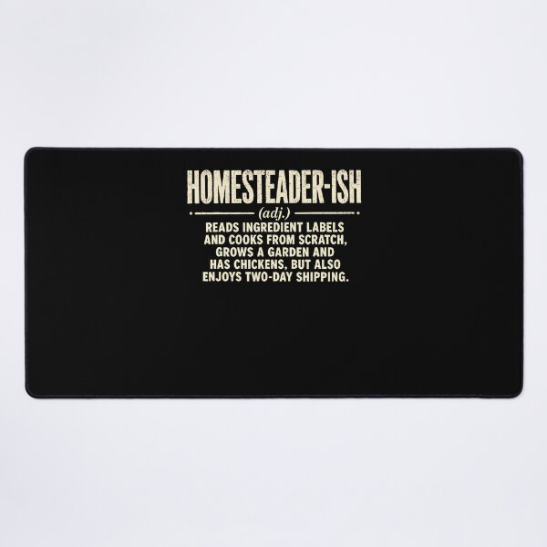 Item preview, Homesteader-ish Homesteading designed and sold by Tomtomatos.
