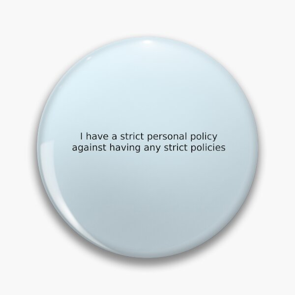 Item preview, I have a strict personal policy against having any strict policies designed and sold by English Learning.