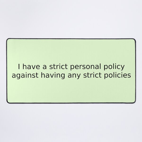 Item preview, I have a strict personal policy against having any strict policies designed and sold by English Learning.
