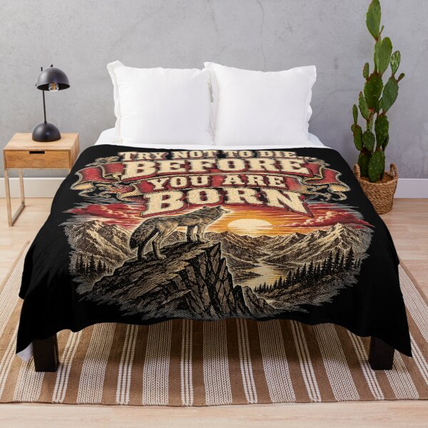 Item preview, Try Not to Die...Before You are Born designed and sold by Shy Fractal Designs.