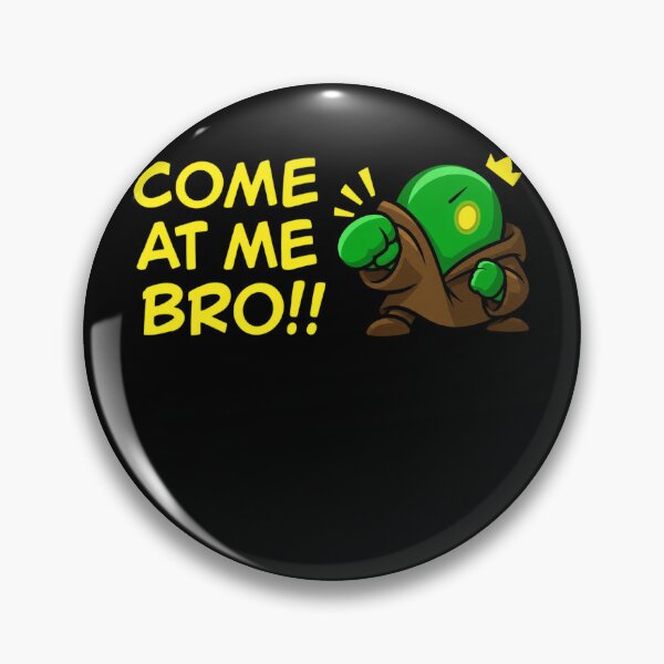 Item preview, Come At Me Bro Tonberry designed and sold by Christop-Arroyo.
