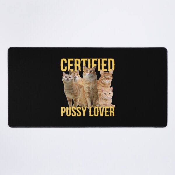 Item preview, Certified Pussy Lover Orange Cat Group designed and sold by Kristaeeneycvb.