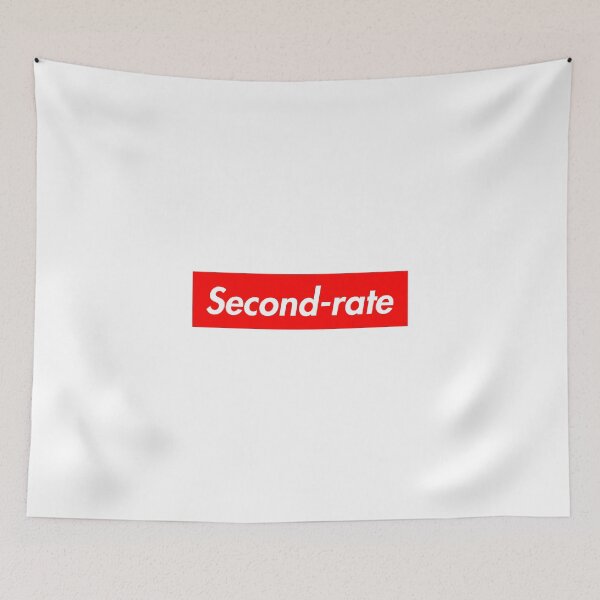 Item preview, Second-rate designed and sold by pineforester.
