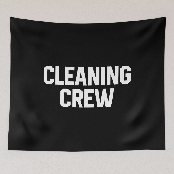 Item preview, Cleaning Crew designed and sold by diannitagemvi.