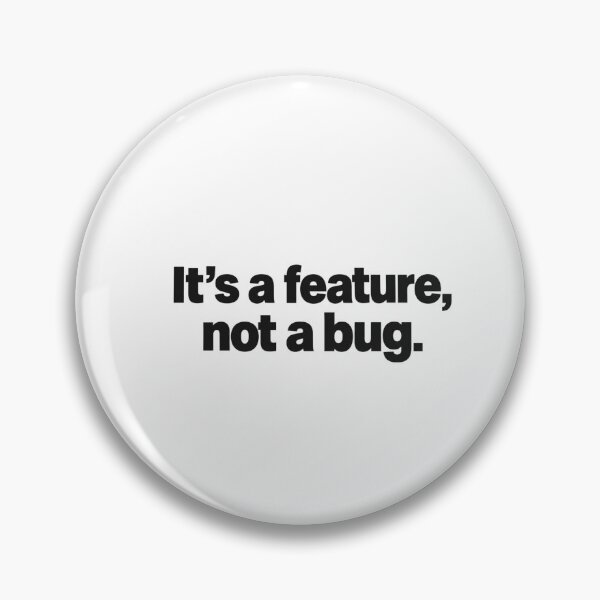 Item preview, Its A Feature Not A Bug Funny Tech Typography Graphic designed and sold by Faviempiire Designs.