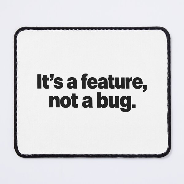 Item preview, Its A Feature Not A Bug Funny Tech Typography Graphic designed and sold by Favour's Store.