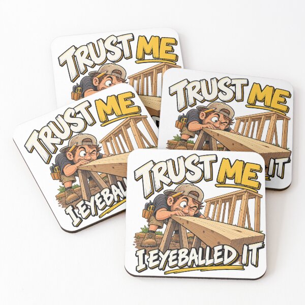 Item preview, Trust Me I Eyeballed It Funny Construction Humor designed and sold by ABprintstudio.