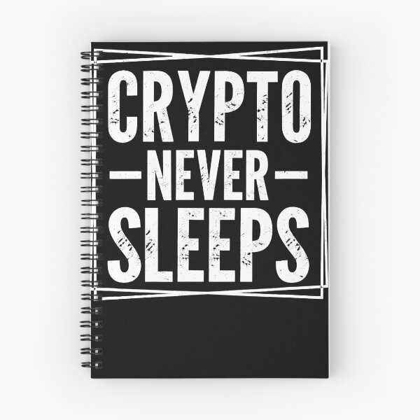 Item preview, Crypto Never Sleeps designed and sold by Tomtomatos.