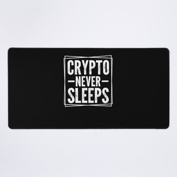 Item preview, Crypto Never Sleeps designed and sold by Tomtomatos.