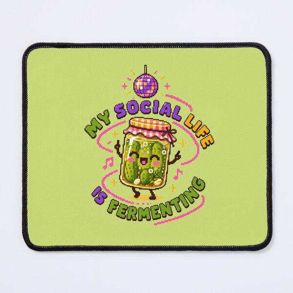 Item preview, MY SOCIAL LIFE IS FERMENTING designed and sold by BRIGHT BITS BOUTIQUE.