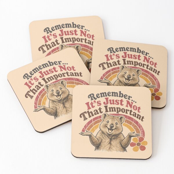 Item preview, Remember...It's Just Not That Important designed and sold by Shy Fractal Designs.