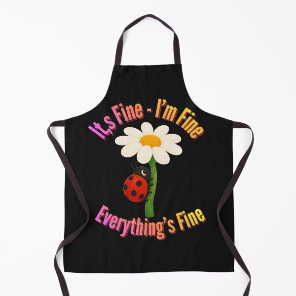 Item preview, It's Fine I'm Fine Everything's Fine – Cute Ladybug Funny Sarcastic Quote Art designed and sold by Evelashop.