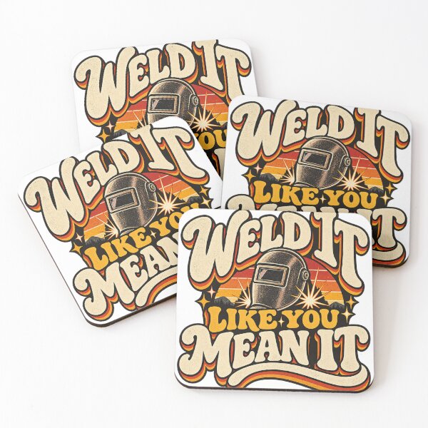 Item preview, Weld It Like You Mean It Funny Welder Humor designed and sold by ABprintstudio.