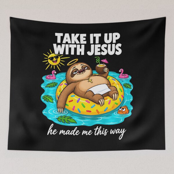 Item preview, Take It Up With Jesus He Made Me This Way designed and sold by Tomtomatos.
