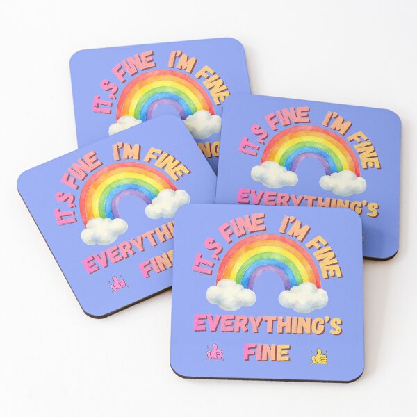 Item preview, It's Fine I'm Fine Everything's Fine – Cute Rainbow Funny Sarcastic Quote Art designed and sold by Evelashop.