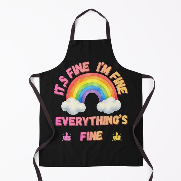 Item preview, It's Fine I'm Fine Everything's Fine – Cute Rainbow Funny Sarcastic Quote Art designed and sold by Evelashop.