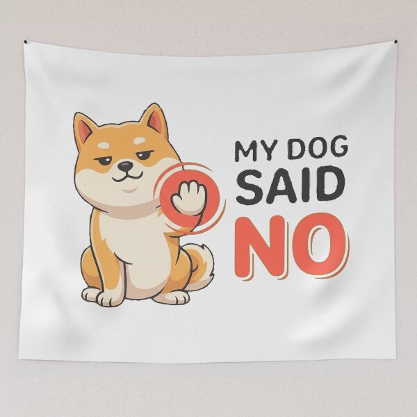 Item preview, My Dog Said No Funny Dog T-Shirt | Dog Lover Shirt | Dog Owner Gift designed and sold by VIBECANVASSHOP .