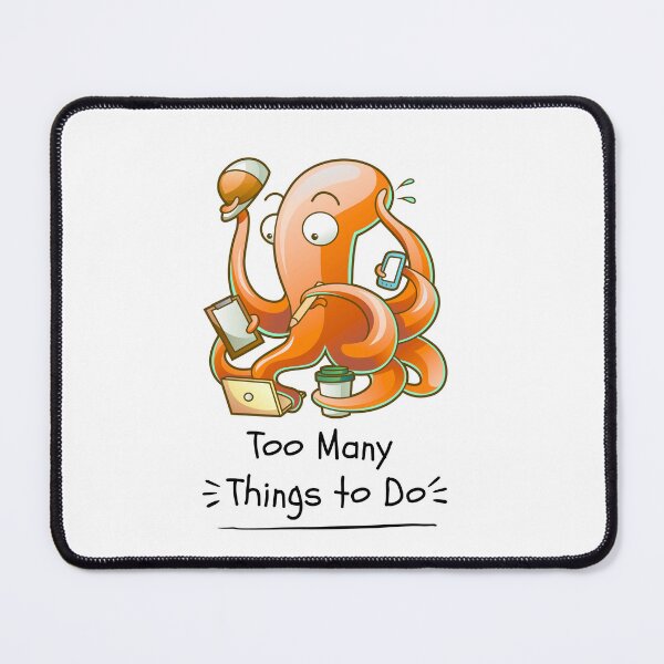 Item preview, Too Many Things to Do Busy Octopus Design designed and sold by FlareCraftStudio.