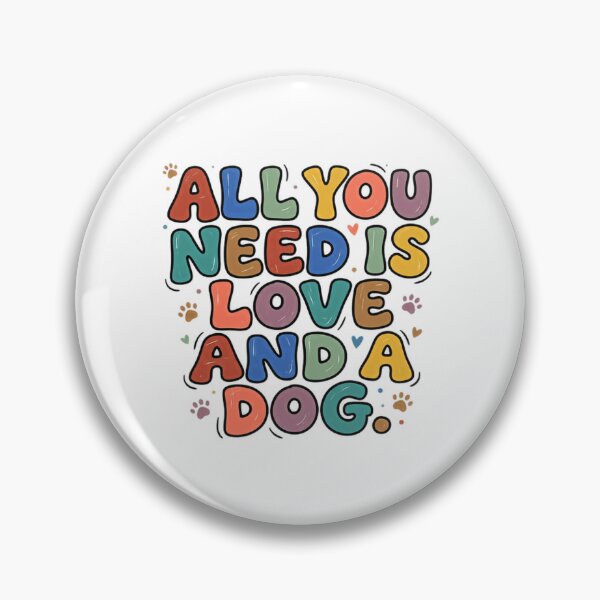 Item preview, All You Need Is Love And A Dog | Dog Lover Pet Parent Canine Owner designed and sold by JonesFlora2025.