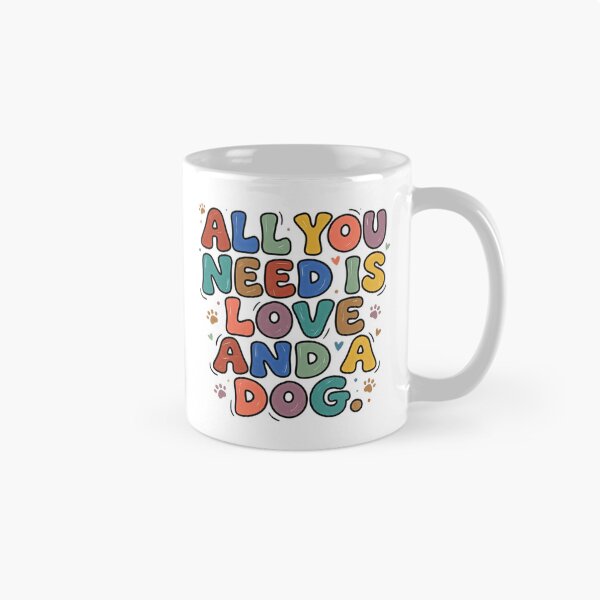 Item preview, All You Need Is Love And A Dog | Dog Lover Pet Parent Canine Owner designed and sold by JonesFlora2025.
