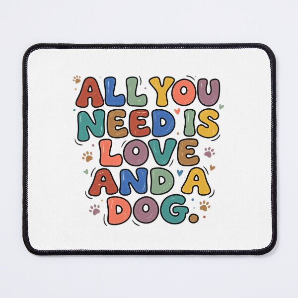 Item preview, All You Need Is Love And A Dog | Dog Lover Pet Parent Canine Owner designed and sold by JonesFlora2025.