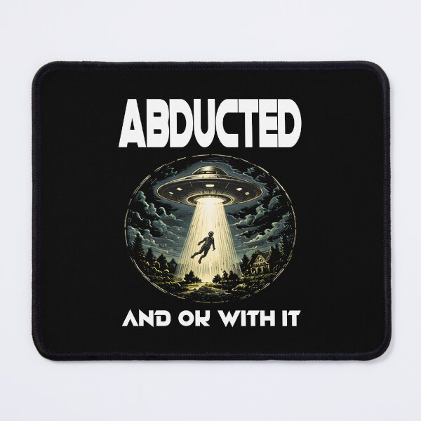 Item preview, Abducted And OK With It UFO Flying Saucer Alien Beam designed and sold by Jt41.