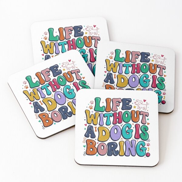 Item preview, Life Without A Dog Is Boring Dog Lover Pet Parent Dog Owner designed and sold by JonesFlora2025.